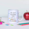 Personalised Thank You For Being A Great Teacher Mug