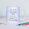 Personalised Thank You For Being A Great Teacher Mug